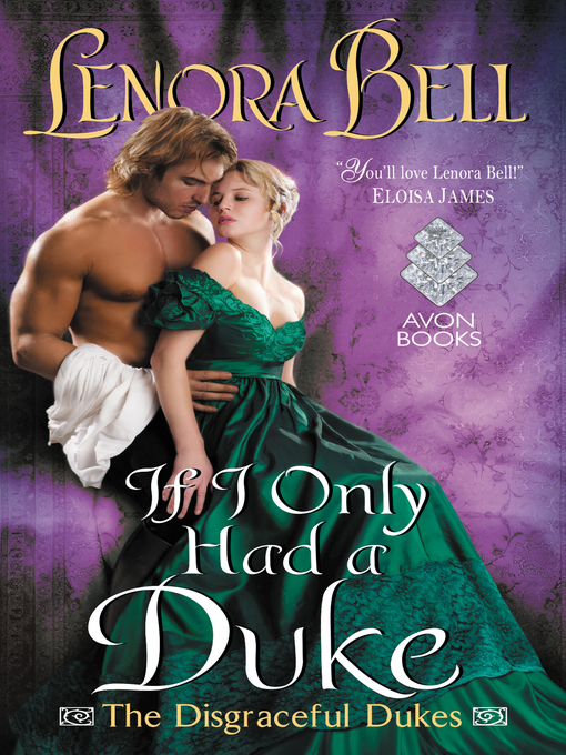 Title details for If I Only Had a Duke by Lenora Bell - Available
